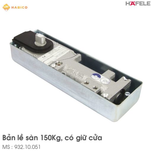 Bản Lề Sàn TS 500NV 150Kg Hafele 932.10.051