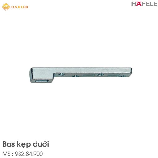 Bas Kẹp Dưới Hafele 932.84.900