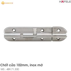 Chốt Cửa 102mm Hafele 489.71.300