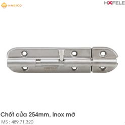 Chốt Cửa 254mm Hafele 489.71.320