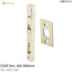 Chốt Cửa Âm 204mm Hafele 489.71.451