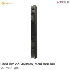 Chốt Cửa Âm Màu Đen 450mm Hafele 911.81.345