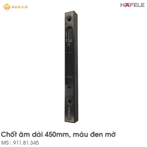 Chốt Cửa Âm Màu Đen 450mm Hafele 911.81.345