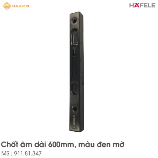 Chốt Cửa Âm Màu Đen 600mm Hafele 911.81.347