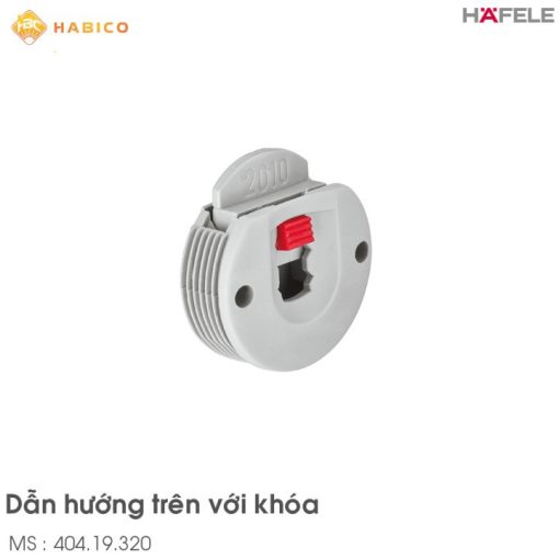 Dẫn Hướng Trên Với Khóa Hafele 404.19.320