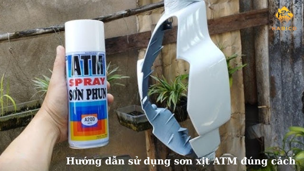 Hướng dẫn sử dụng sơn xịt ATM đúng cách Hướng dẫn sử dụng sơn xịt ATM đúng cách